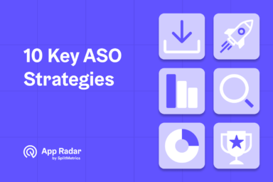 Key app store optimization (ASO) strategies